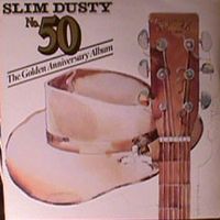 Slim Dusty - No. 50 The Golden Anniversary Album